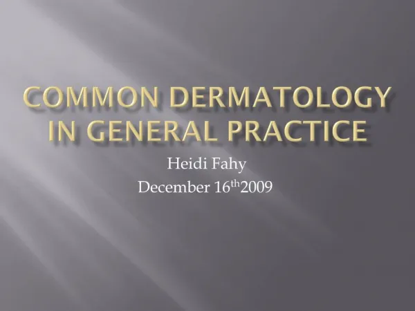 Common Dermatology in General Practice
