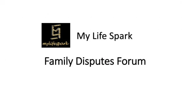 Get the Best Resolution from our Family Disputes Forum