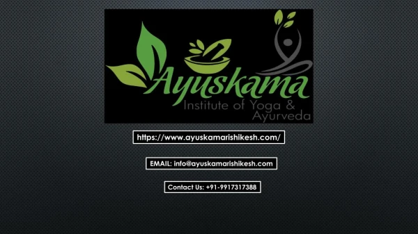 Panchakarma and 200 Hours Yoga Course in Rishikesh by Ayuskama
