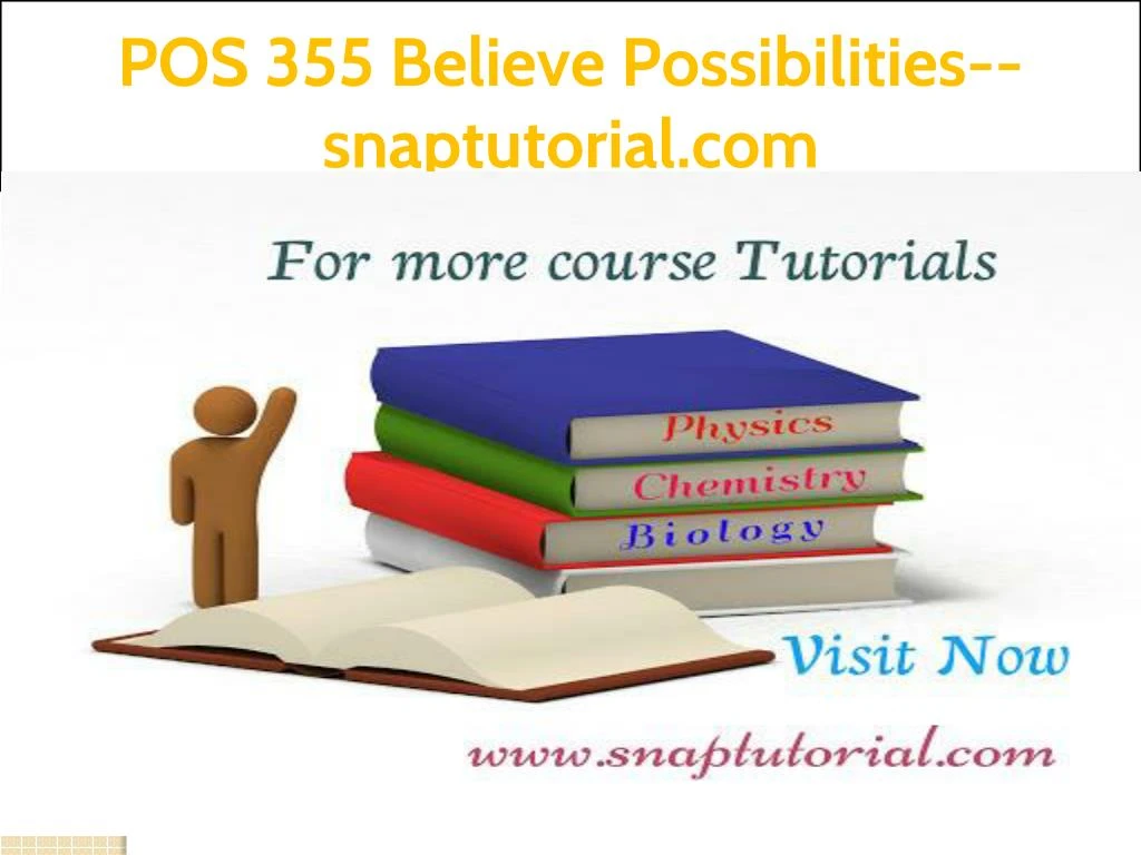 pos 355 believe possibilities snaptutorial com