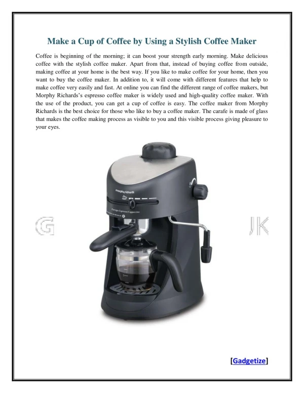 Make a Cup of Coffee by Using a Stylish Coffee Maker