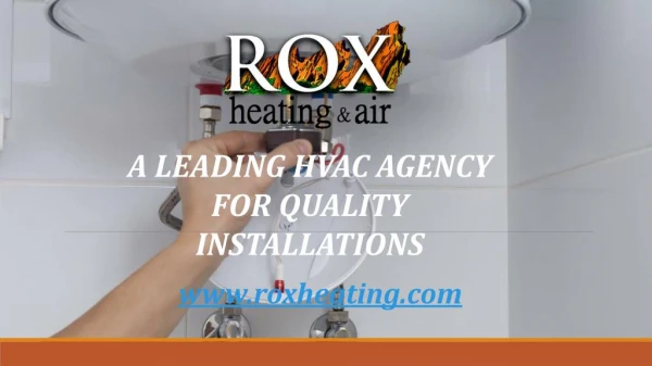 A Leading HVAC Agency for Quality Installation
