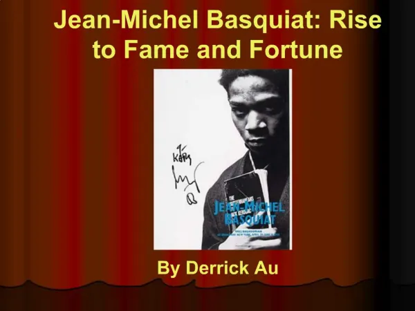 Jean-Michel Basquiat: Rise to Fame and Fortune