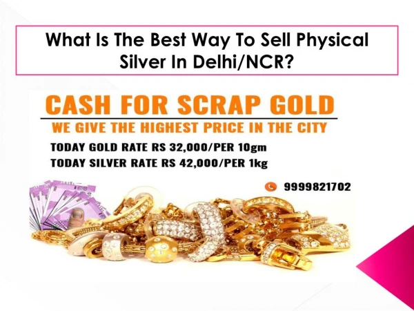 What Is The Best Way To Sell Physical Silver In Delhi NCR
