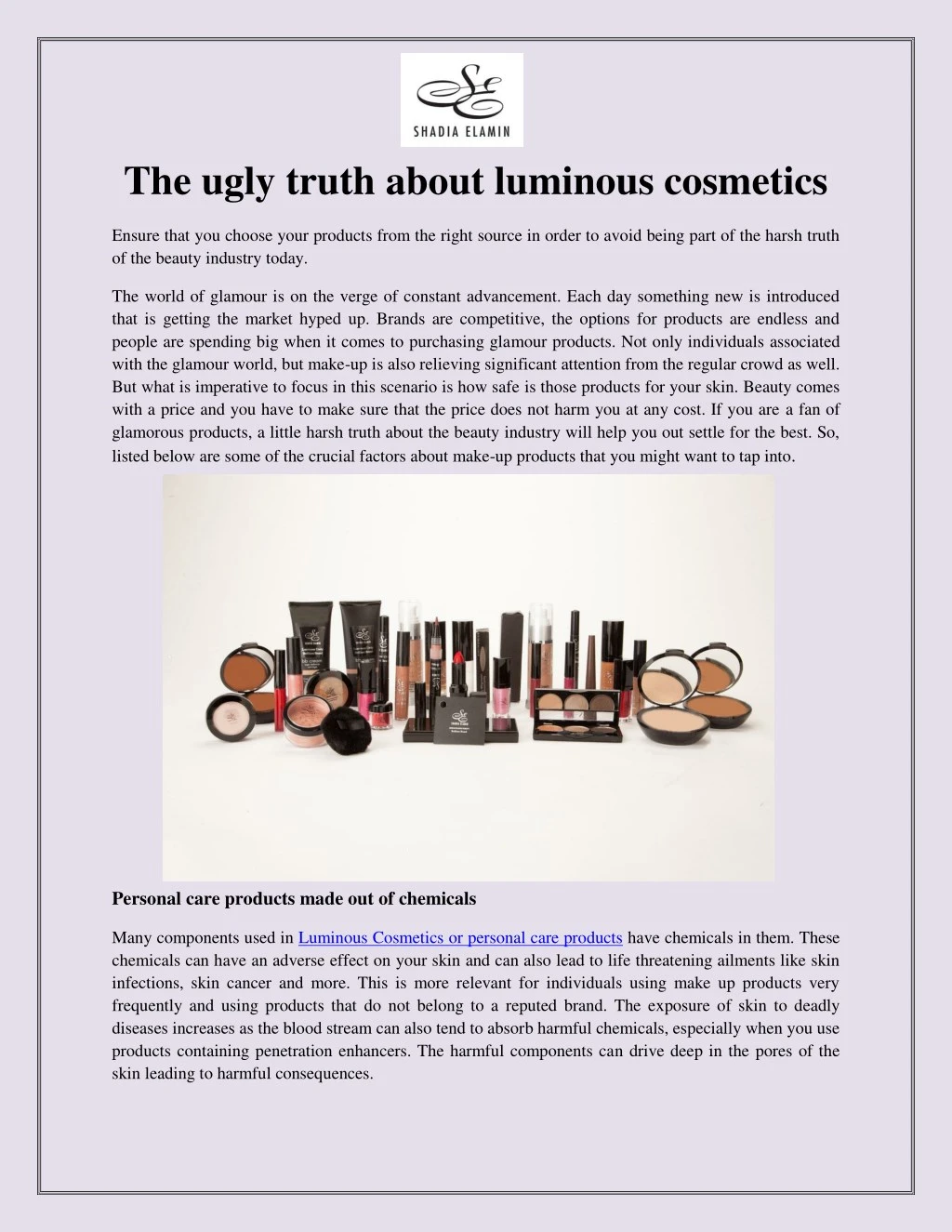 the ugly truth about luminous cosmetics