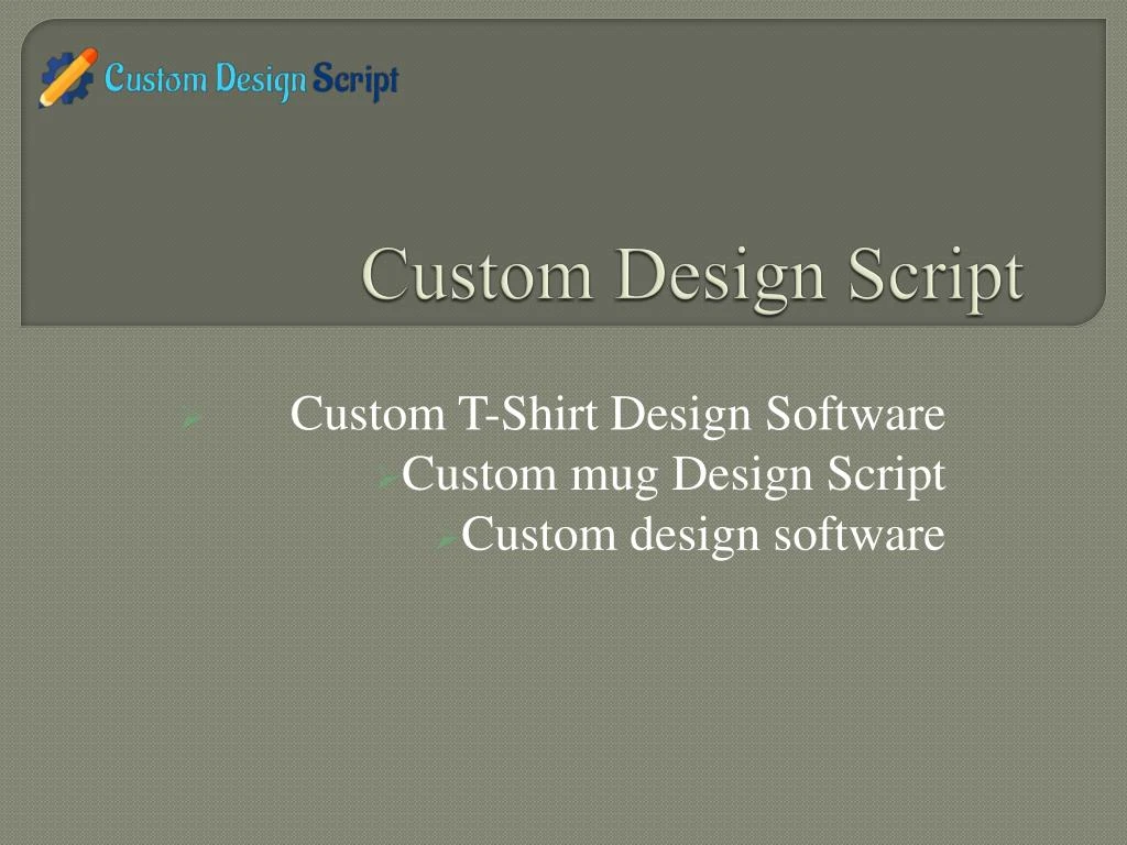 custom design script