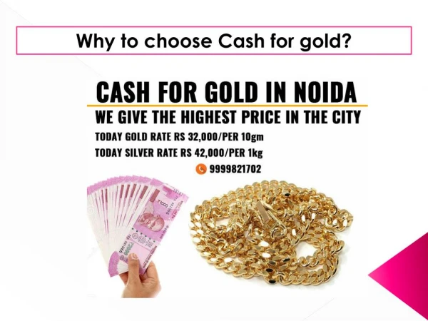 Why To Choose Cash For Gold ?