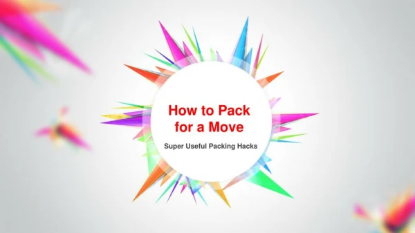 Simple Packing Hacks during a Move