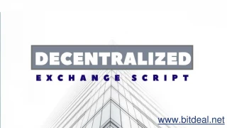 Decentralized Exchange Script - slide 1