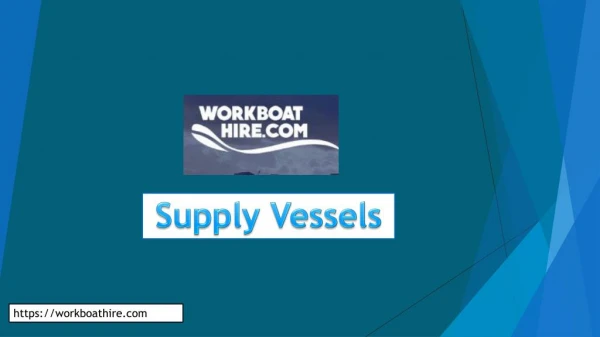 Supply Vessel Charter Services
