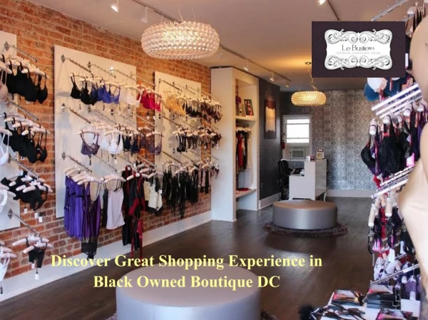 Discover Great Shopping Experience in Black Owned Boutique DC