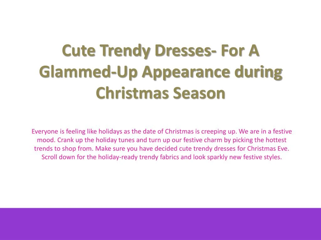 cute trendy dresses for a glammed up appearance during christmas season