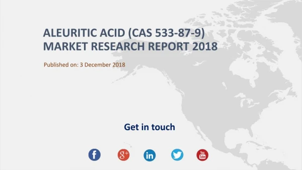 Aleuritic Acid (CAS 533-87-9) Market Research Report 2018