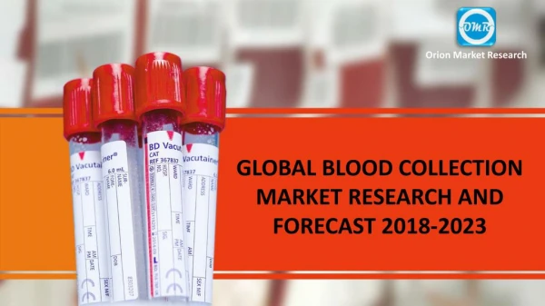 Global Blood Collection Market Research and Forecast 2018-2023