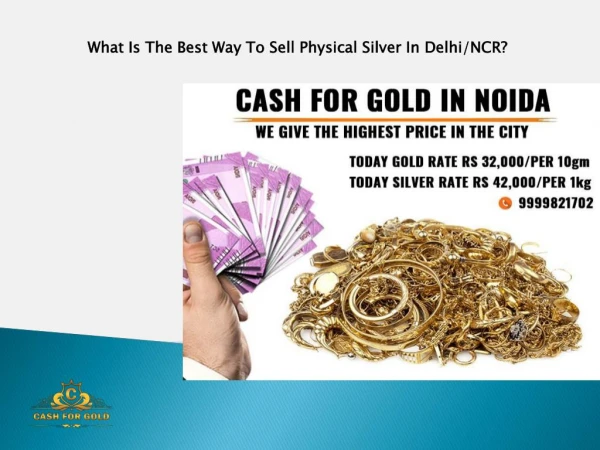 What Is The best Way To Sell Physical Silver In Delhi NCR