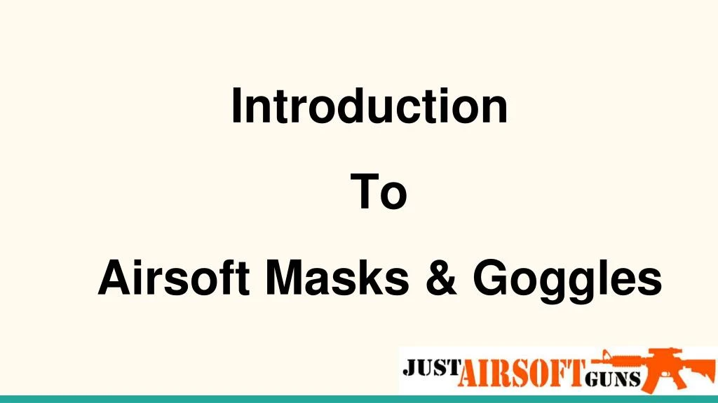 introduction to airsoft masks goggles