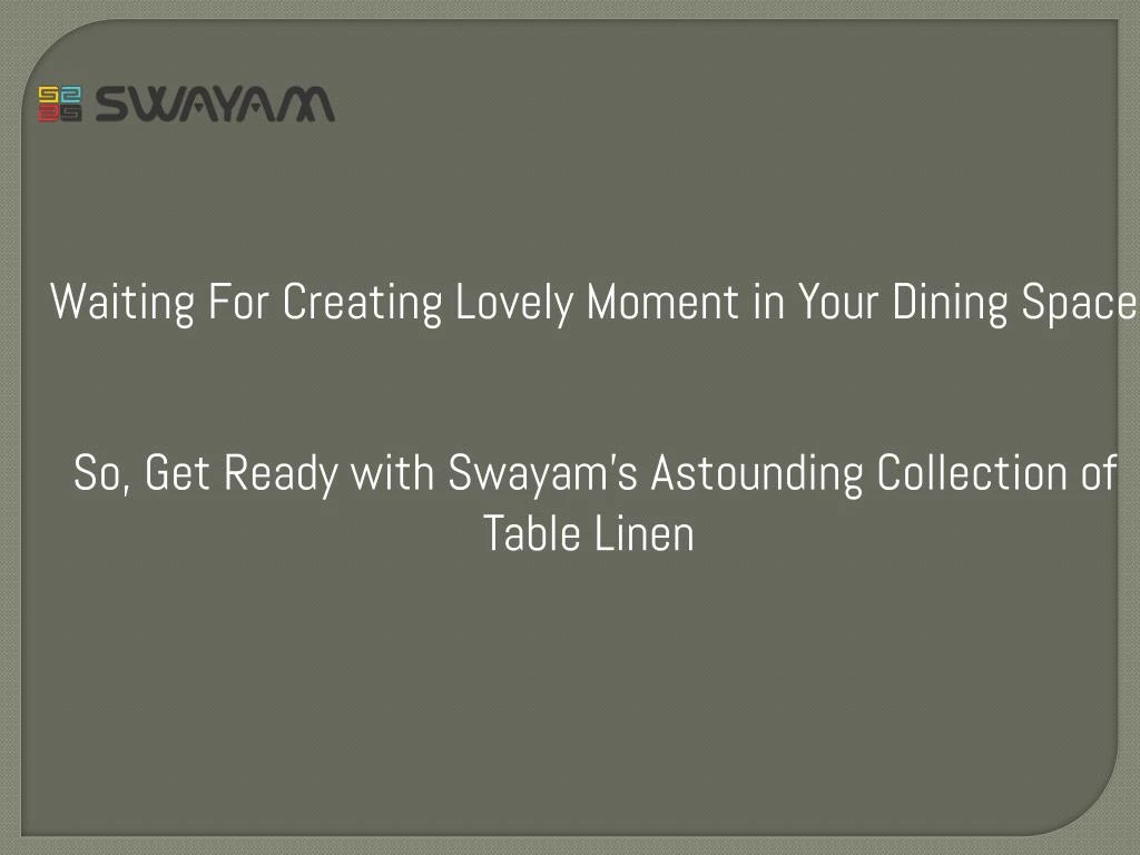 waiting for creating lovely moment in your dining