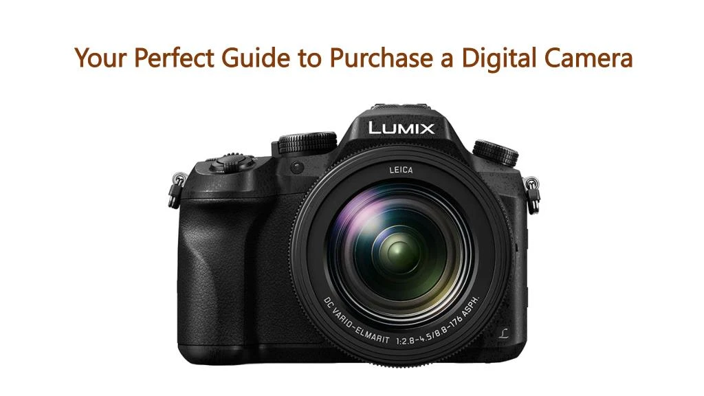 your perfect guide to purchase a digital camera