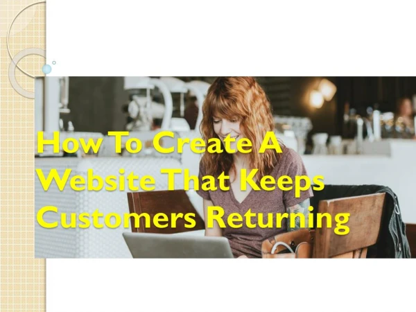 How to create a website that keeps customers