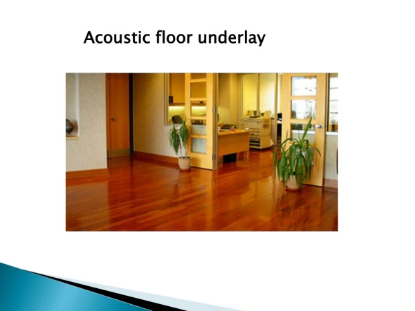 Overview and importance of an acoustic underlay wood floor
