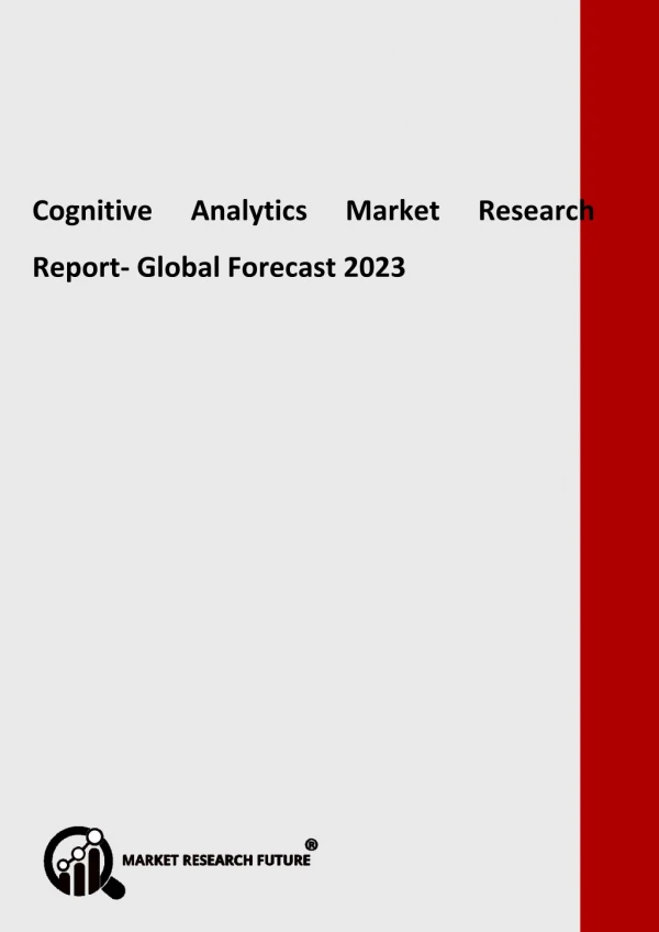 Cognitive Analytics Market: Demand, Overview, Price and Forecasts To 2023