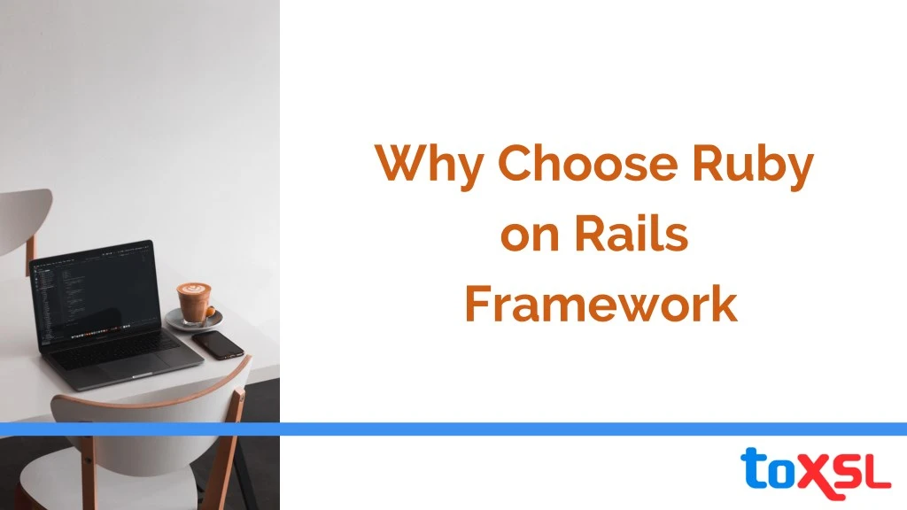 why choose ruby on rails framework