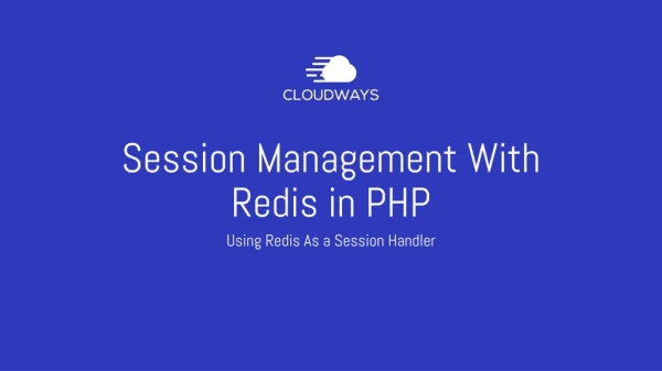 How to Use Redis for Session Management in PHP