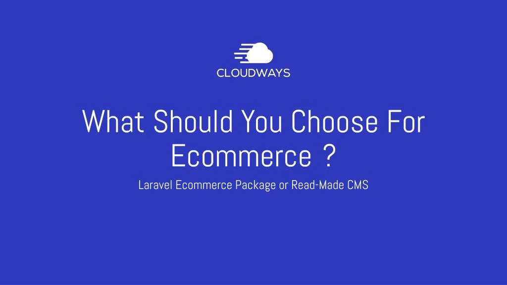 what should you choose for ecommerce