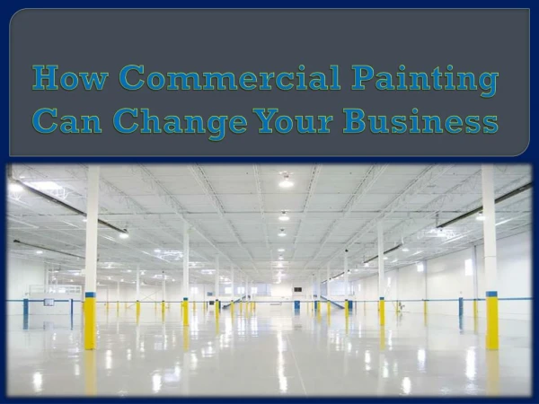 How Commercial Painting Can Change Your Business
