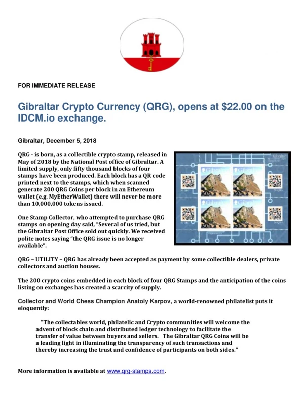 FOR IMMEDIATE RELEASE Gibraltar Crypto Currency (QRG), opens at $22.00 on the IDCM.io exchange.