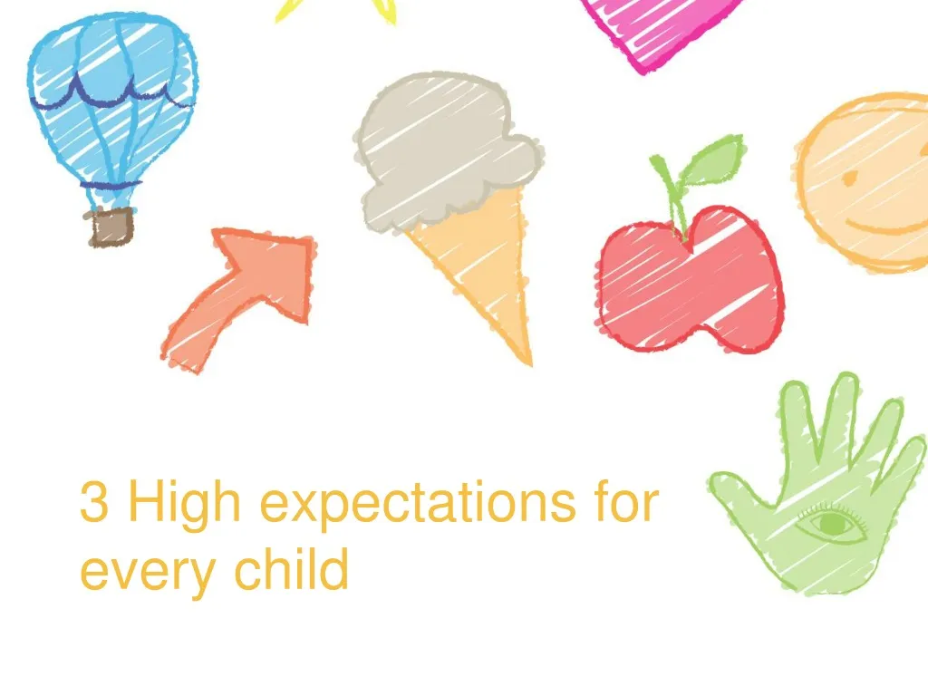 3 high expectations for every child