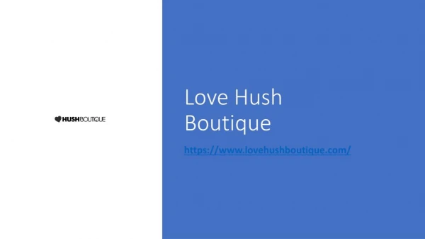Love Hush Boutique