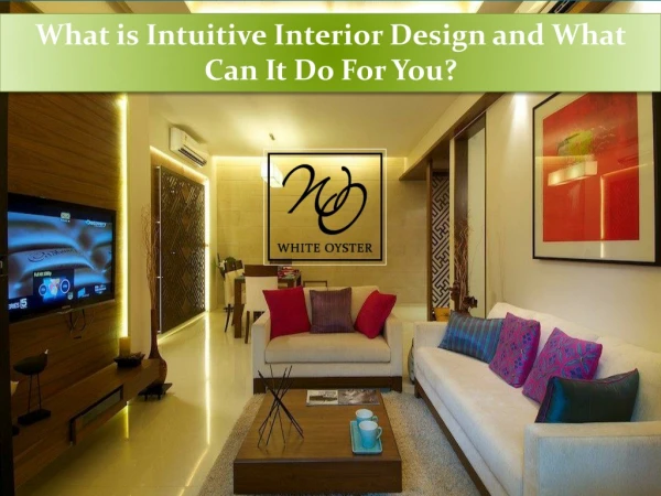 What is Intuitive Interior Design and What Can It Do For You?