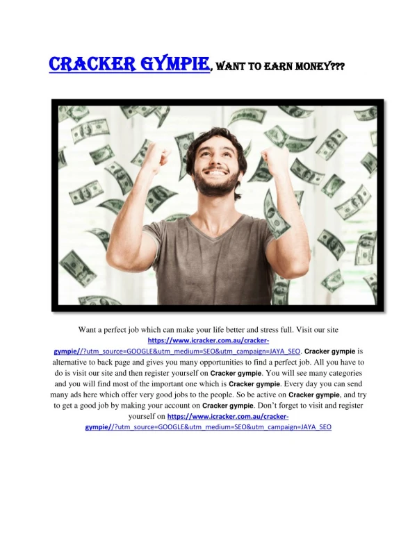Cracker gympie , Want to earn money???