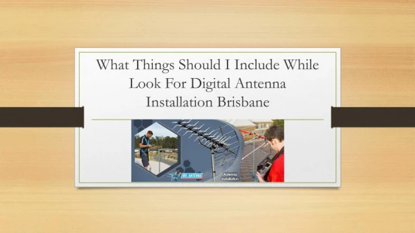 What Things Should I Include While Look For Digital Antenna Installation Brisbane?