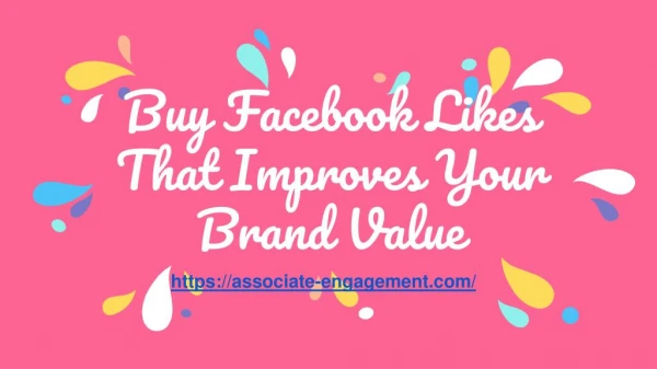 Buy Facebook Likes That Improves Your Brand Value