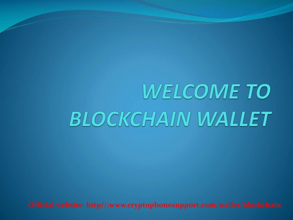 welcome to blockchain wallet