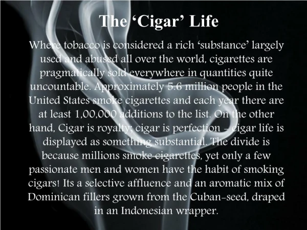 The ‘Cigar’ Life