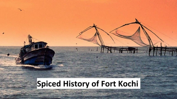 Spiced History of Fort Kochi