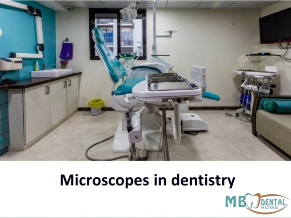 Microscope in Dentistry