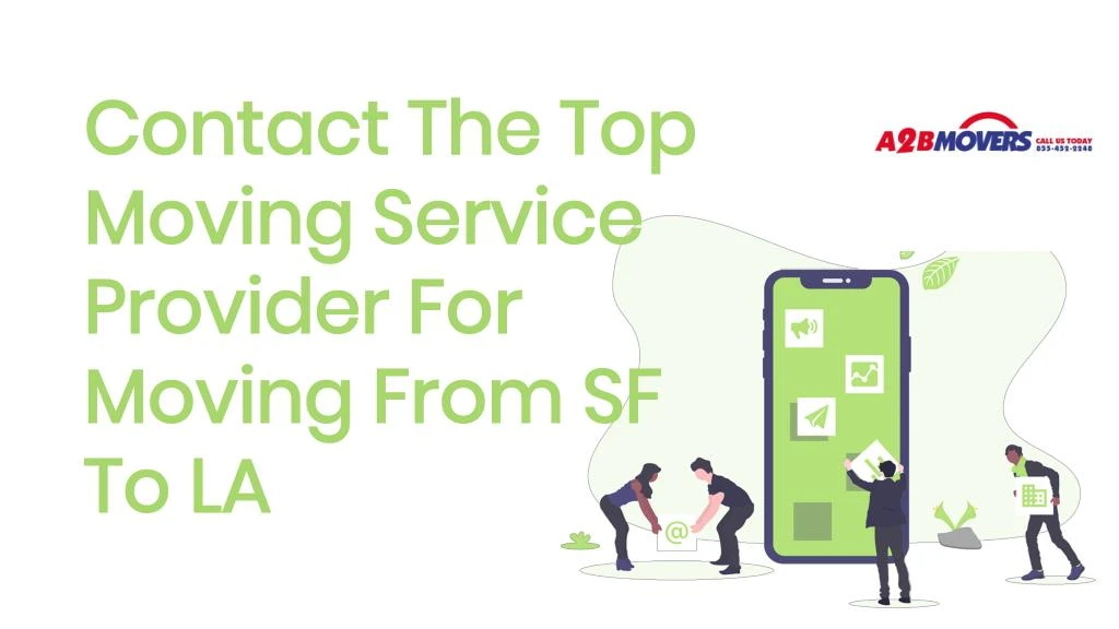 contact the top moving service provider for moving from sf to la