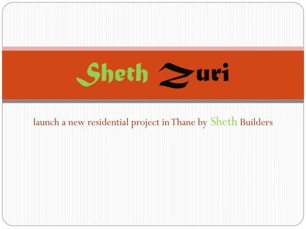 Sheth Zuri Thane Mumbai | call 8130629360