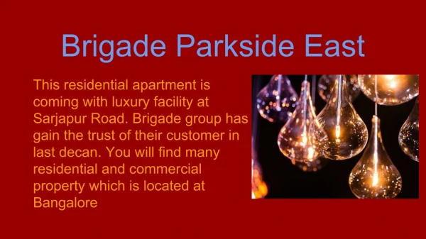 Why Brigade Parkside is good option for Luxury Lifestyle?