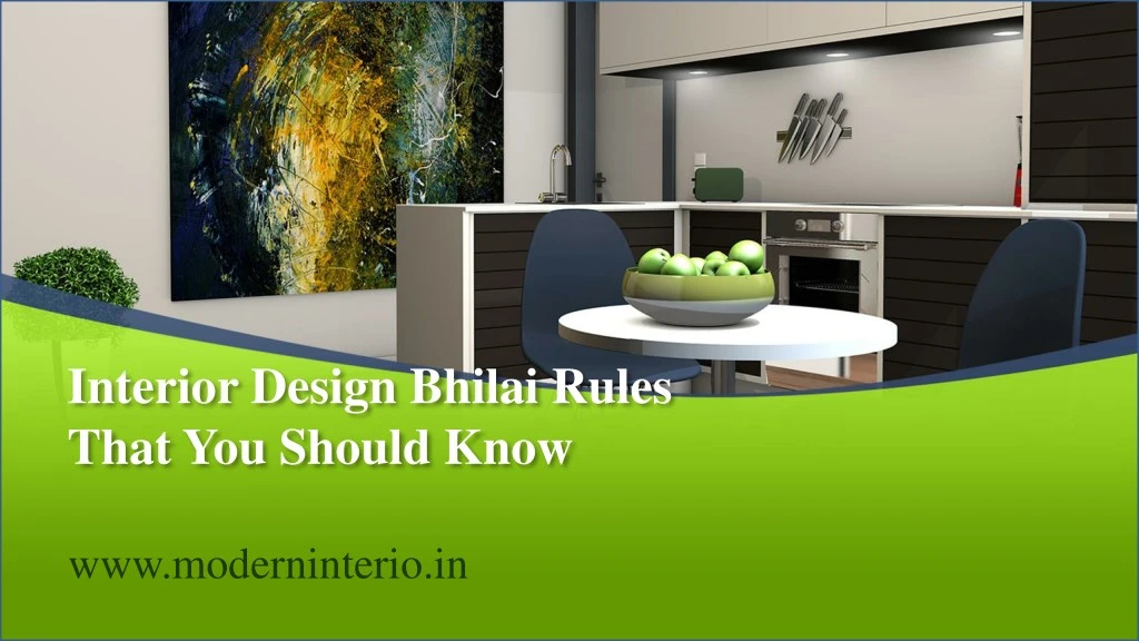interior design bhilai rules that you should know