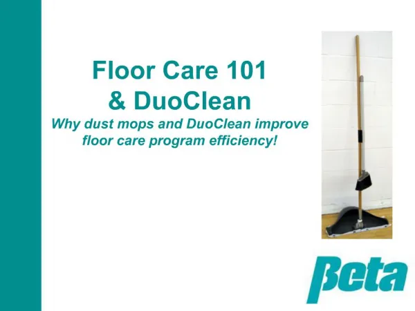 Floor Care 101 DuoClean Why dust mops and DuoClean improve floor care program efficiency