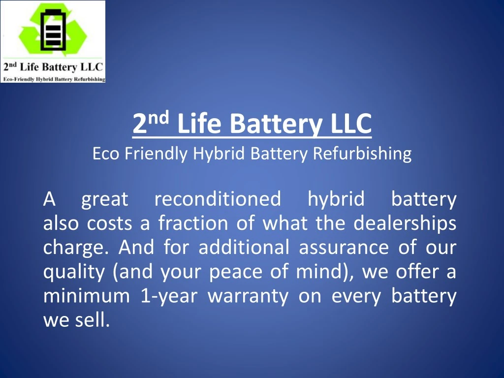 2 nd life battery llc eco friendly hybrid battery