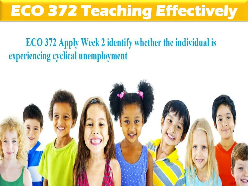 eco 372 teaching effectively