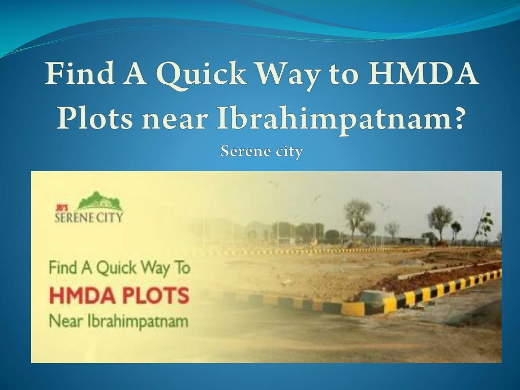 find a quick way to hmda plots near ibrahimpatnam serene city