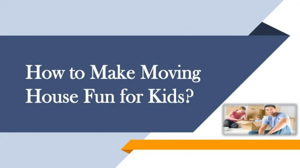 Create a Wish List When Moving With Kids
