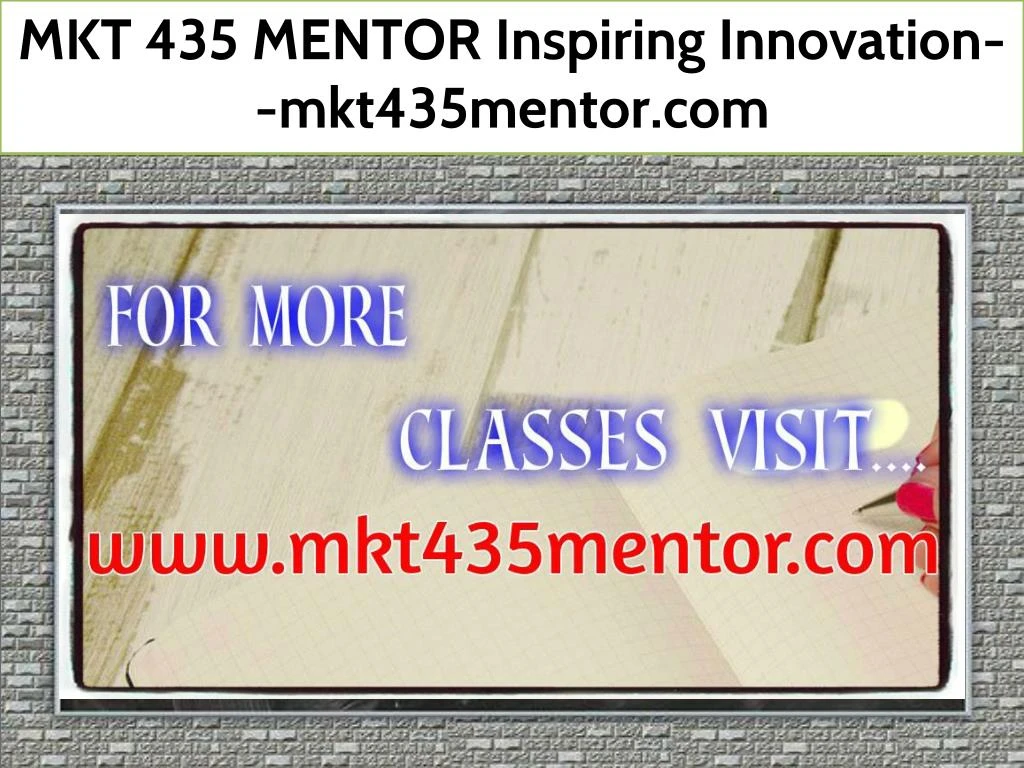 mkt 435 mentor inspiring innovation mkt435mentor